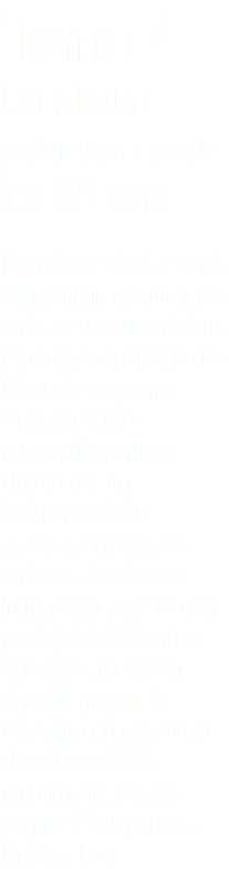 Tome 4 Un album jeunesse pour les 3/7 ans. Monsieur Pottok, Panpi, Clémentine et tous leurs amis se retrouvent dans l’ambiance magique des Fêtes de Bayonne. Cet incroyable rassemblement se clôture par un évènement très spécial pour tous les enfants : le « Corso lumineux ». Après avoir participé à différentes épreuves, ils ont un objectif: gagner le concours du plus beau char de ce défilé prestigieux. Vont-ils gagner ? Suspense... Rejoins-les !